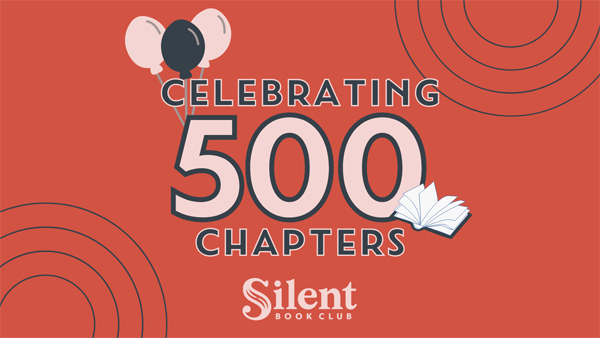 Silent Book Club celebrating 500 chapters!