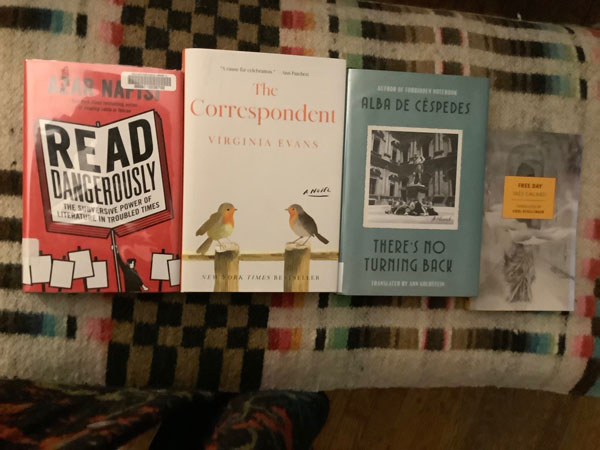 Silent book club member Helen's recent reading includes Read Dangerously by Azar Nafisi, The Correspondent by Virginia Evans, There's No Turning Back by Alba De Céspedes, translated by Ann Goldstein and Free Day by Inès Cagnati, translated by Liesl Schillinger (Photo by Helen Gunnarsson)